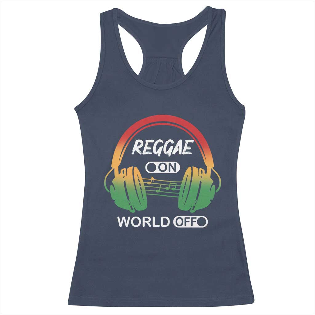 Reggae On World Off Racerback Tank Top Reggae King Music Rastafarian TS11 Navy Print Your Wear