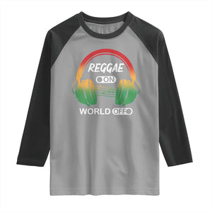 Reggae On World Off Raglan Shirt Reggae King Music Rastafarian TS11 Sport Gray Black Print Your Wear