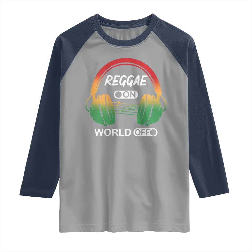 Reggae On World Off Raglan Shirt Reggae King Music Rastafarian TS11 Sport Gray Navy Print Your Wear