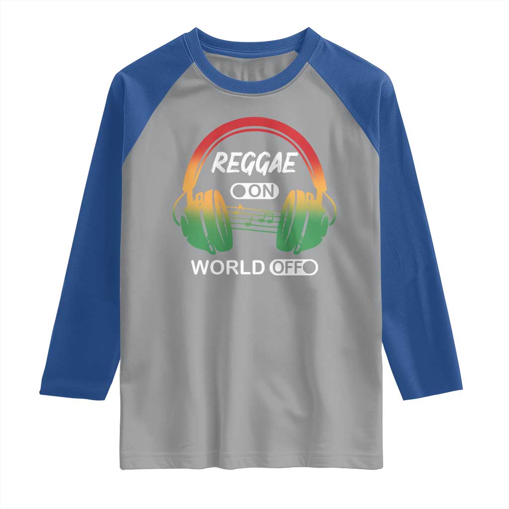 Reggae On World Off Raglan Shirt Reggae King Music Rastafarian TS11 Sport Gray Royal Print Your Wear