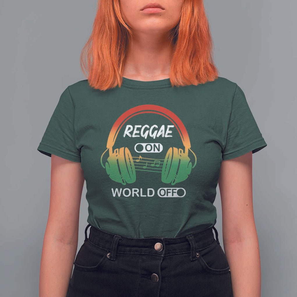 Reggae On World Off T Shirt For Women Reggae King Music Rastafarian TS11 Dark Forest Green Print Your Wear