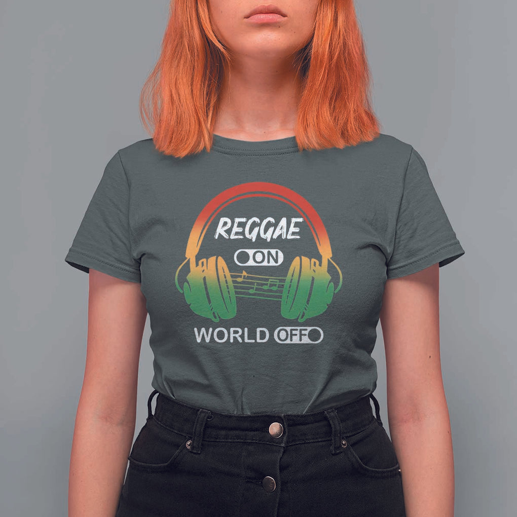 Reggae On World Off T Shirt For Women Reggae King Music Rastafarian TS11 Dark Heather Print Your Wear