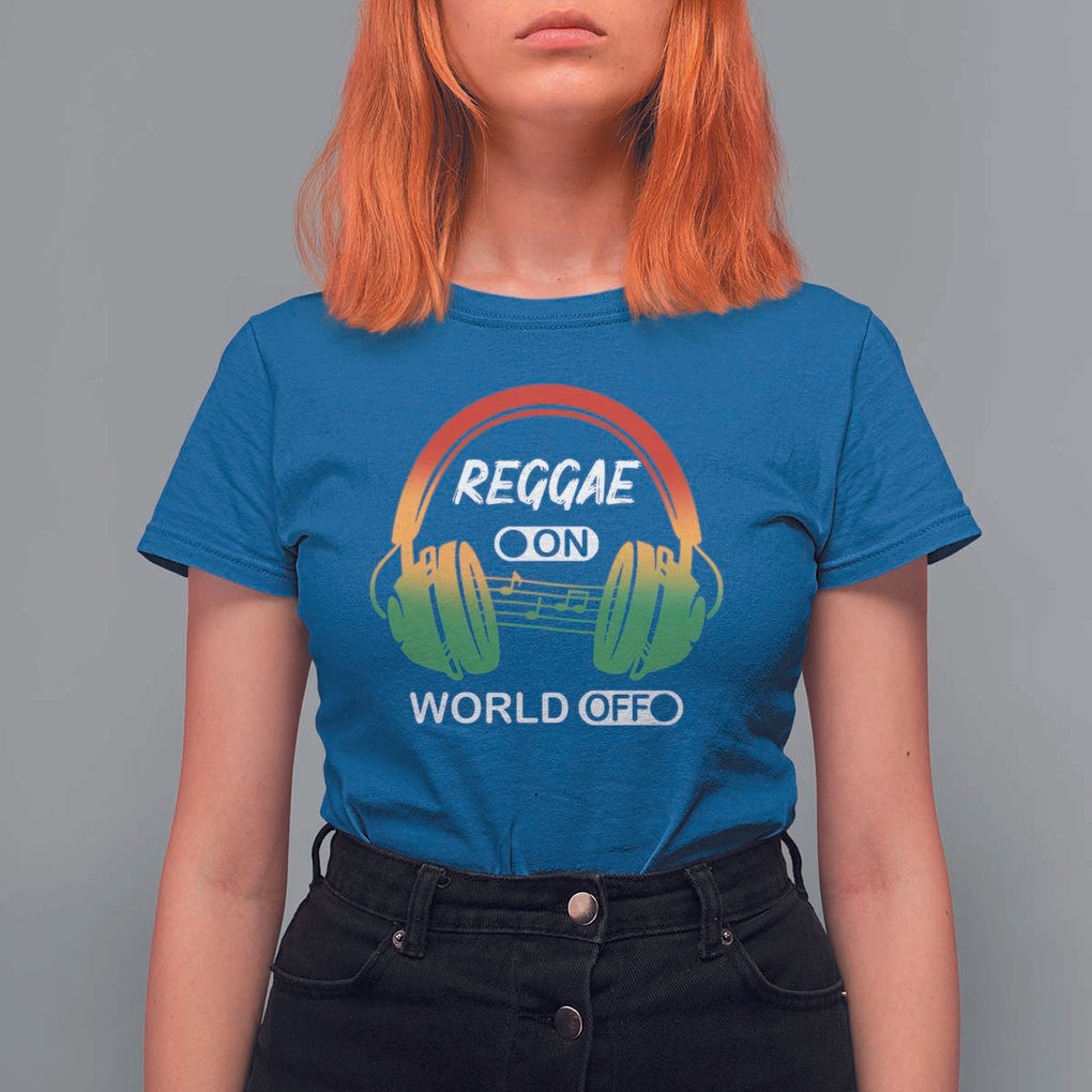 Reggae On World Off T Shirt For Women Reggae King Music Rastafarian TS11 Royal Blue Print Your Wear