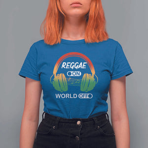 Reggae On World Off T Shirt For Women Reggae King Music Rastafarian TS11 Royal Blue Print Your Wear