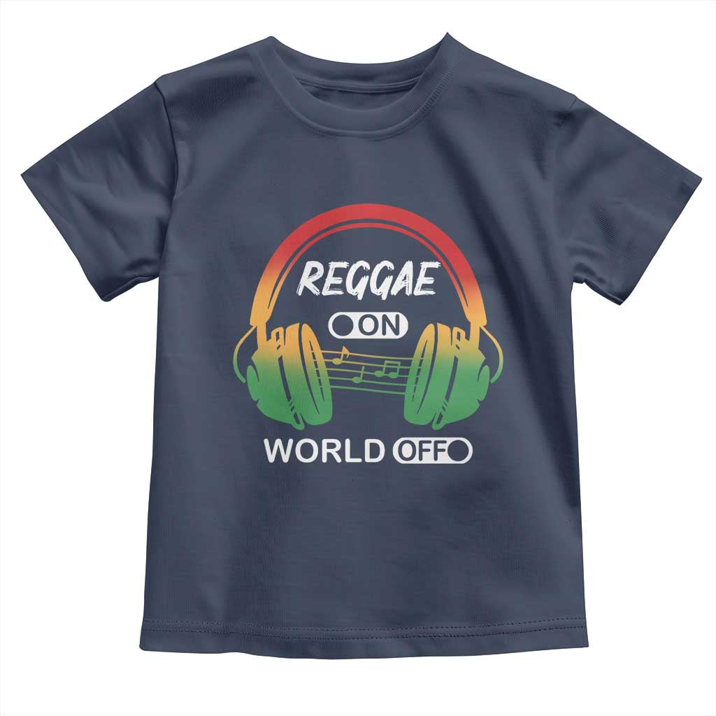 Reggae On World Off Toddler T Shirt Reggae King Music Rastafarian TS11 Navy Print Your Wear