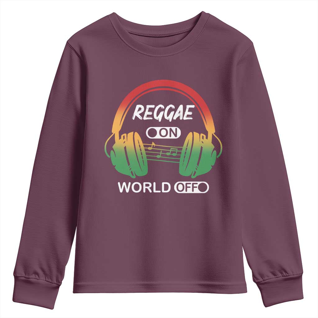 Reggae On World Off Youth Sweatshirt Reggae King Music Rastafarian TS11 Maroon Print Your Wear