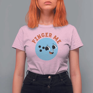Funny Bowling T Shirt For Women Finger Me Inappropriate Balls TS11 Light Pink Print Your Wear