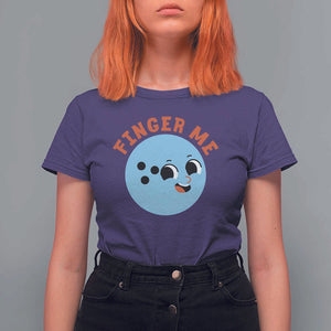 Funny Bowling T Shirt For Women Finger Me Inappropriate Balls TS11 Purple Print Your Wear
