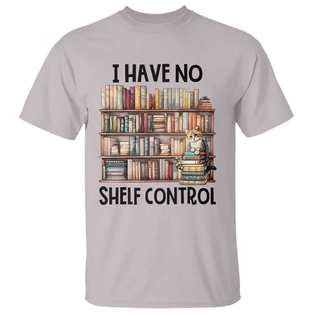Funny Library Reading T Shirt I Have No Shelf Control Books Cat TS11 Ice Gray Print Your Wear