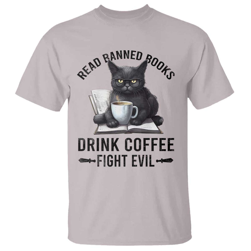 Funny Reading Cat T Shirt Read Banned Books Drink Coffee Fight Evil BookWorm TS11 Ice Gray Print Your Wear