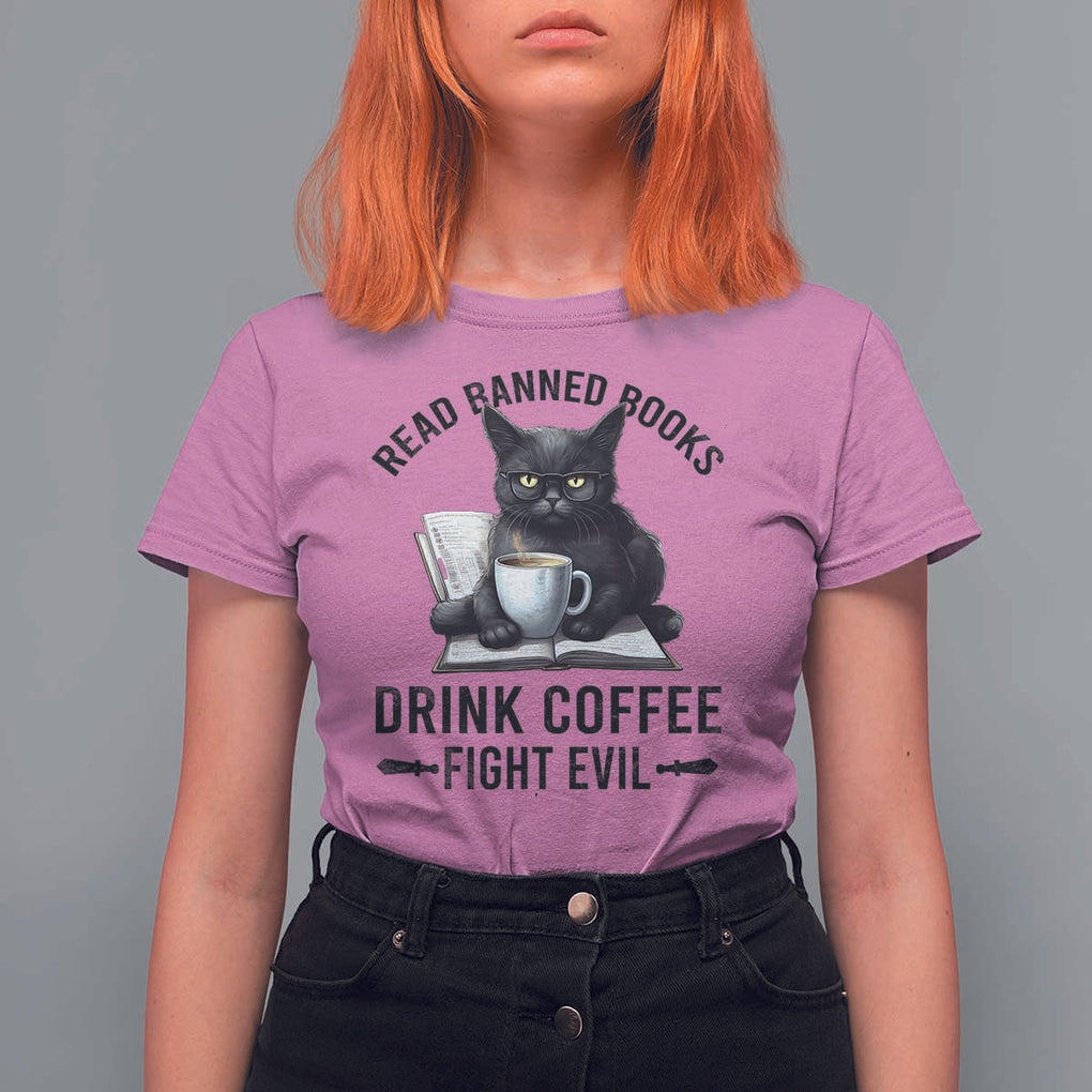 Funny Reading Cat T Shirt For Women Read Banned Books Drink Coffee Fight Evil BookWorm TS11 Azalea Print Your Wear