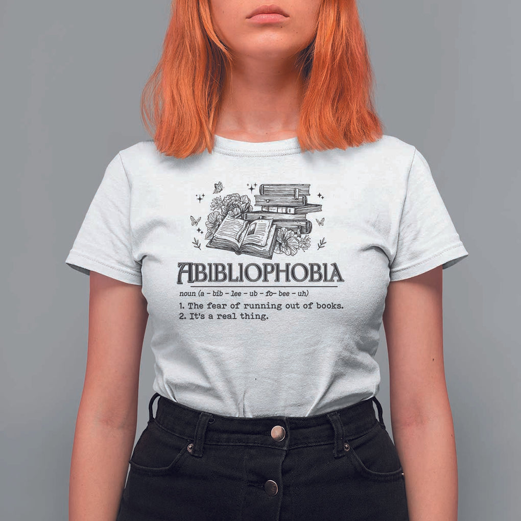 Funny Reading T Shirt For Women Abibliophobia Bookworm Reader Butterfly Flower TS11 White Print Your Wear