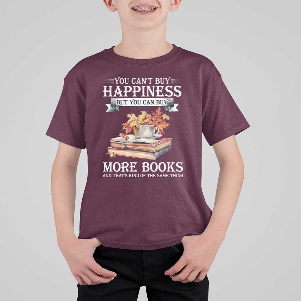Funny Reading Lover T Shirt For Kid You Can't buy Happiness But You Can Buy More Books TS11 Maroon Print Your Wear