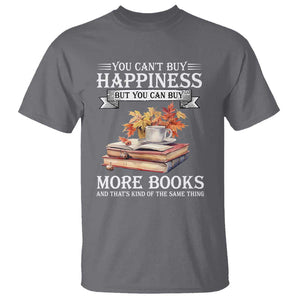 Funny Reading Lover T Shirt You Can't buy Happiness But You Can Buy More Books TS11 Charcoal Print Your Wear