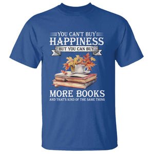Funny Reading Lover T Shirt You Can't buy Happiness But You Can Buy More Books TS11 Royal Blue Print Your Wear