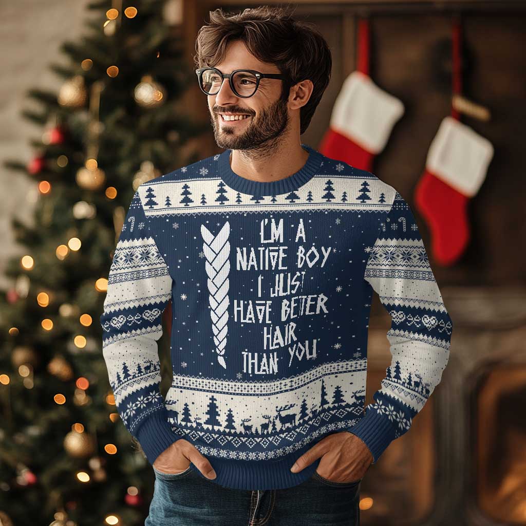 I Am A Native Boy I Just Have Better Hair Than You Ugly Christmas Sweater Indian American TS11 Navy Beige Print Your Wear