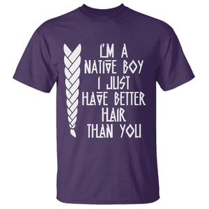 I Am A Native Boy I Just Have Better Hair Than You T Shirt Indian American TS11 Purple Print Your Wear