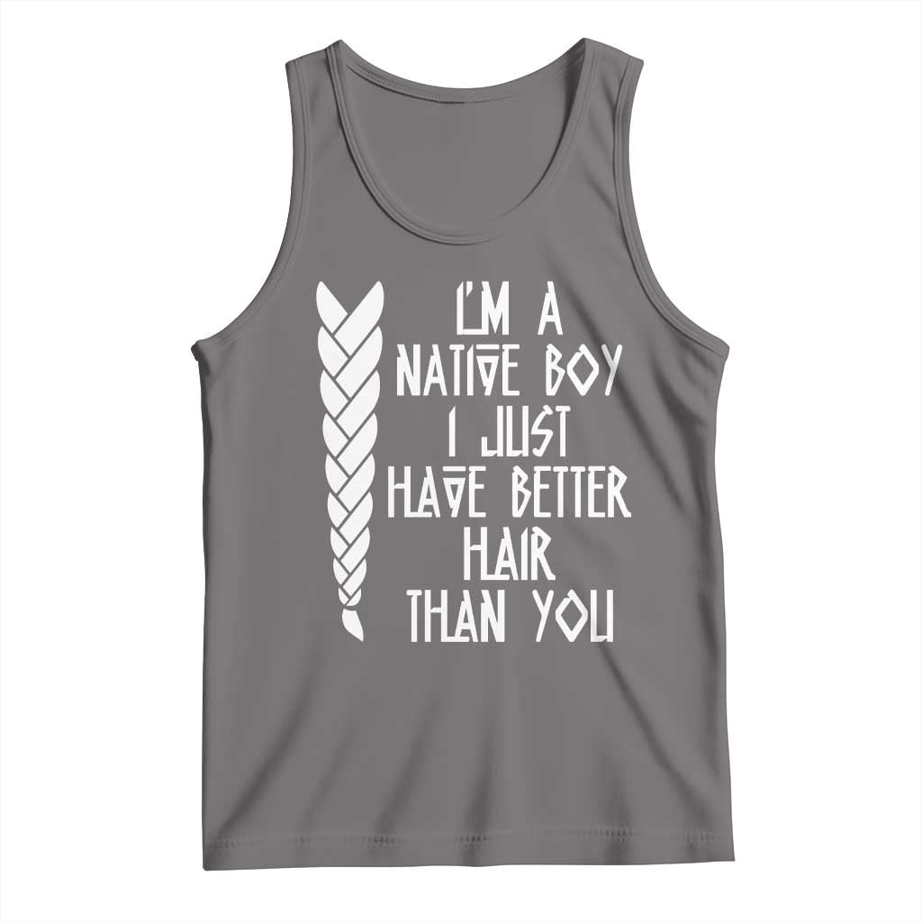 I Am A Native Boy I Just Have Better Hair Than You Tank Top Indian American TS11 Deep Heather Print Your Wear