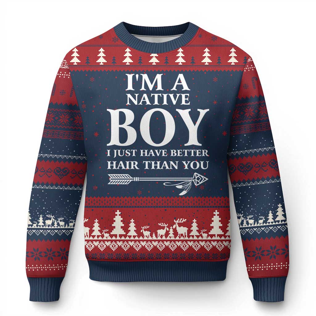 I Am A Native Boy I Just Have Better Hair Than You Ugly Christmas Sweater Indian American Arrow TS11 Navy Red Print Your Wear