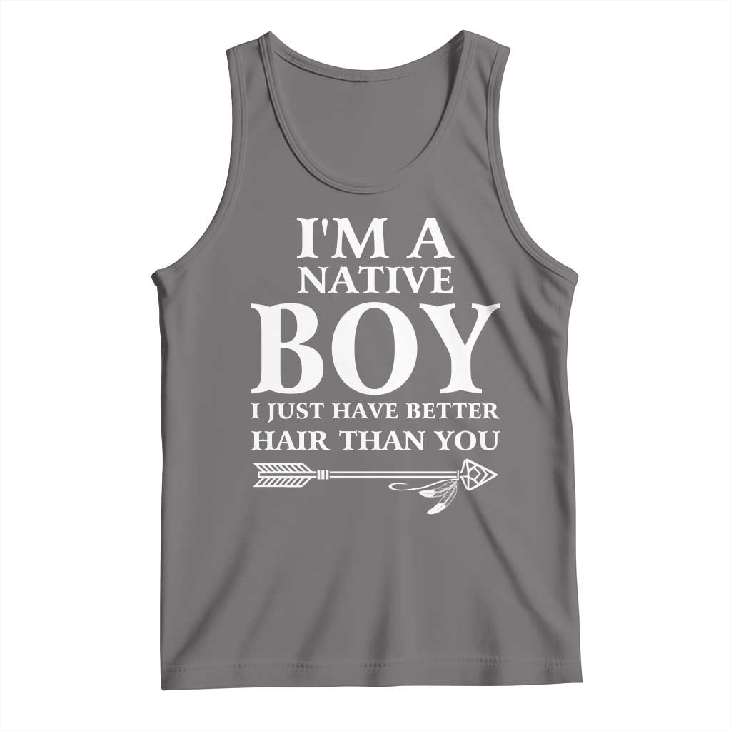 I Am A Native Boy I Just Have Better Hair Than You Tank Top Indian American Arrow TS11 Deep Heather Print Your Wear