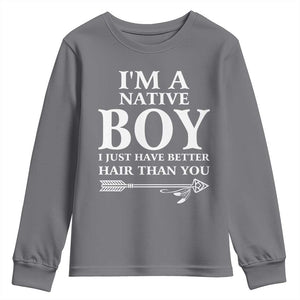 I Am A Native Boy I Just Have Better Hair Than You Youth Sweatshirt Indian American Arrow TS11 Charcoal Print Your Wear