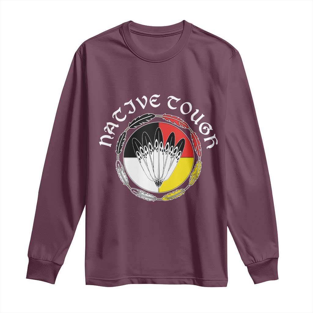 Native Tough Long Sleeve Shirt Indian American Medicine Wheel Feathers TS11 Maroon Print Your Wear