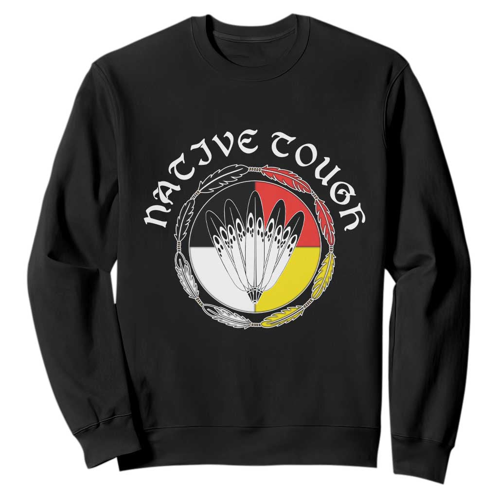 Native Tough Sweatshirt Indian American Medicine Wheel Feathers TS11 Black Print Your Wear