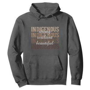 Proud Native American Indigenous Strong Resilient Beautiful Hoodie TS11 Dark Heather Print Your Wear