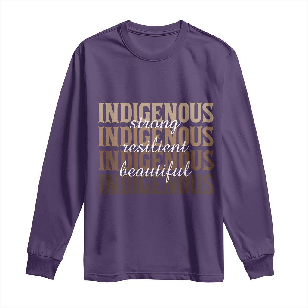 Proud Native American Indigenous Strong Resilient Beautiful Long Sleeve Shirt TS11 Purple Print Your Wear
