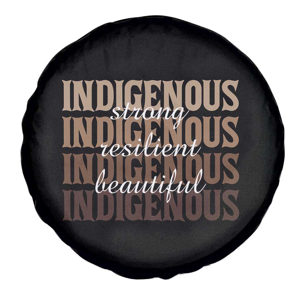 Proud Native American Indigenous Strong Resilient Beautiful Spare Tire Cover TS11 Print Your Wear