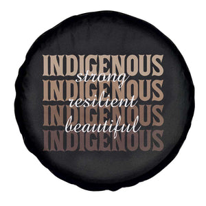 Proud Native American Indigenous Strong Resilient Beautiful Spare Tire Cover TS11 Print Your Wear