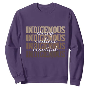 Proud Native American Indigenous Strong Resilient Beautiful Sweatshirt TS11 Purple Print Your Wear