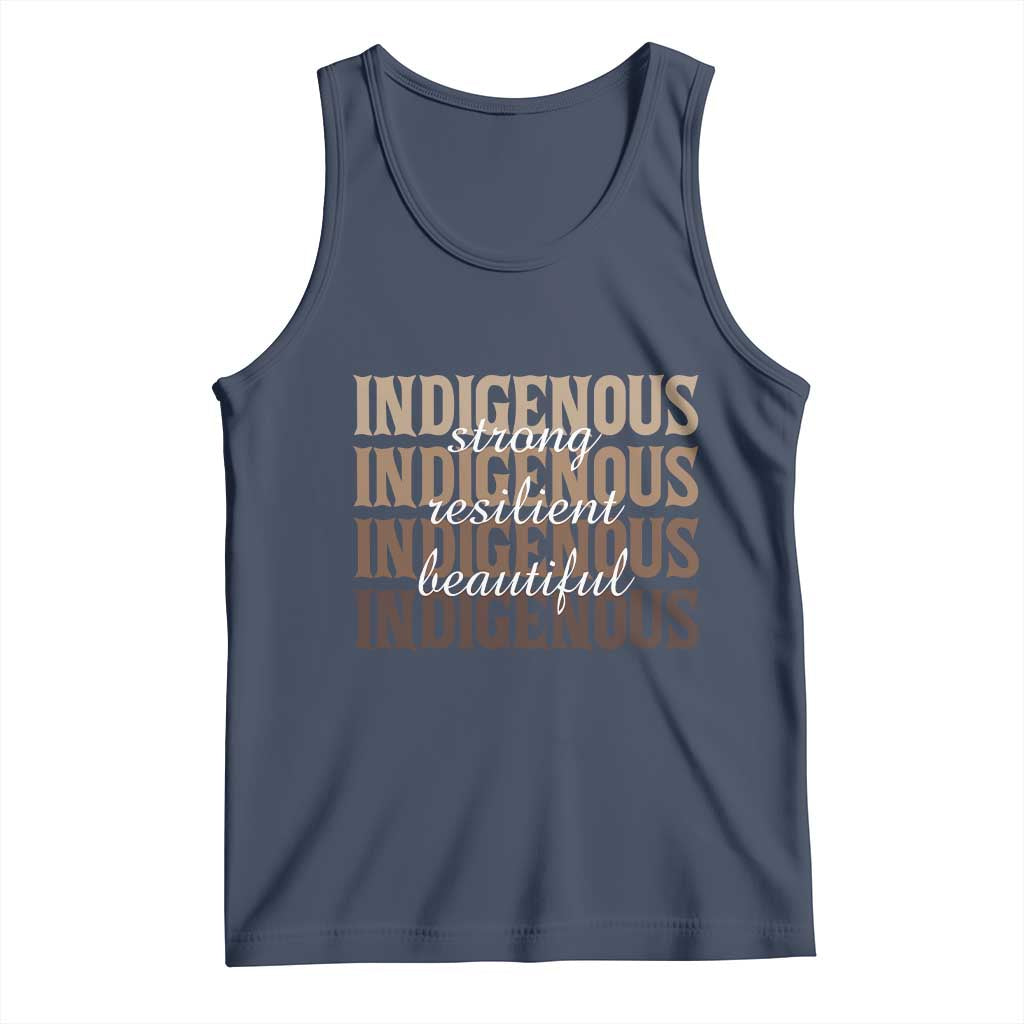 Proud Native American Indigenous Strong Resilient Beautiful Tank Top TS11 Navy Print Your Wear