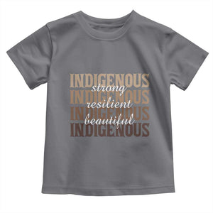 Proud Native American Indigenous Strong Resilient Beautiful Toddler T Shirt TS11 Charcoal Print Your Wear