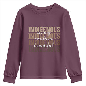 Proud Native American Indigenous Strong Resilient Beautiful Youth Sweatshirt TS11 Maroon Print Your Wear