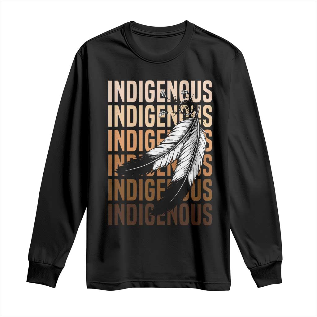 Indigenous Pride Long Sleeve Shirt Native American Heritage Feathers Dreamcatcher TS11 Black Print Your Wear