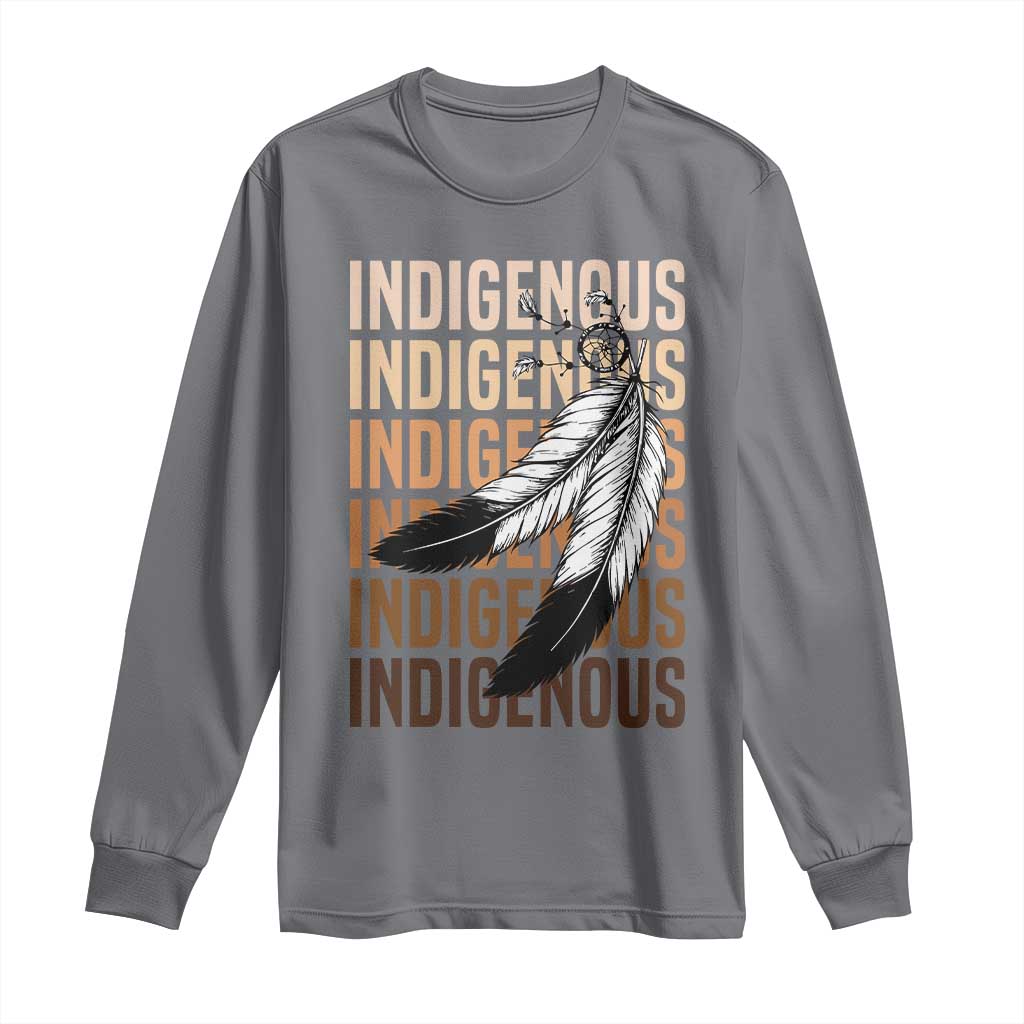 Indigenous Pride Long Sleeve Shirt Native American Heritage Feathers Dreamcatcher TS11 Charcoal Print Your Wear