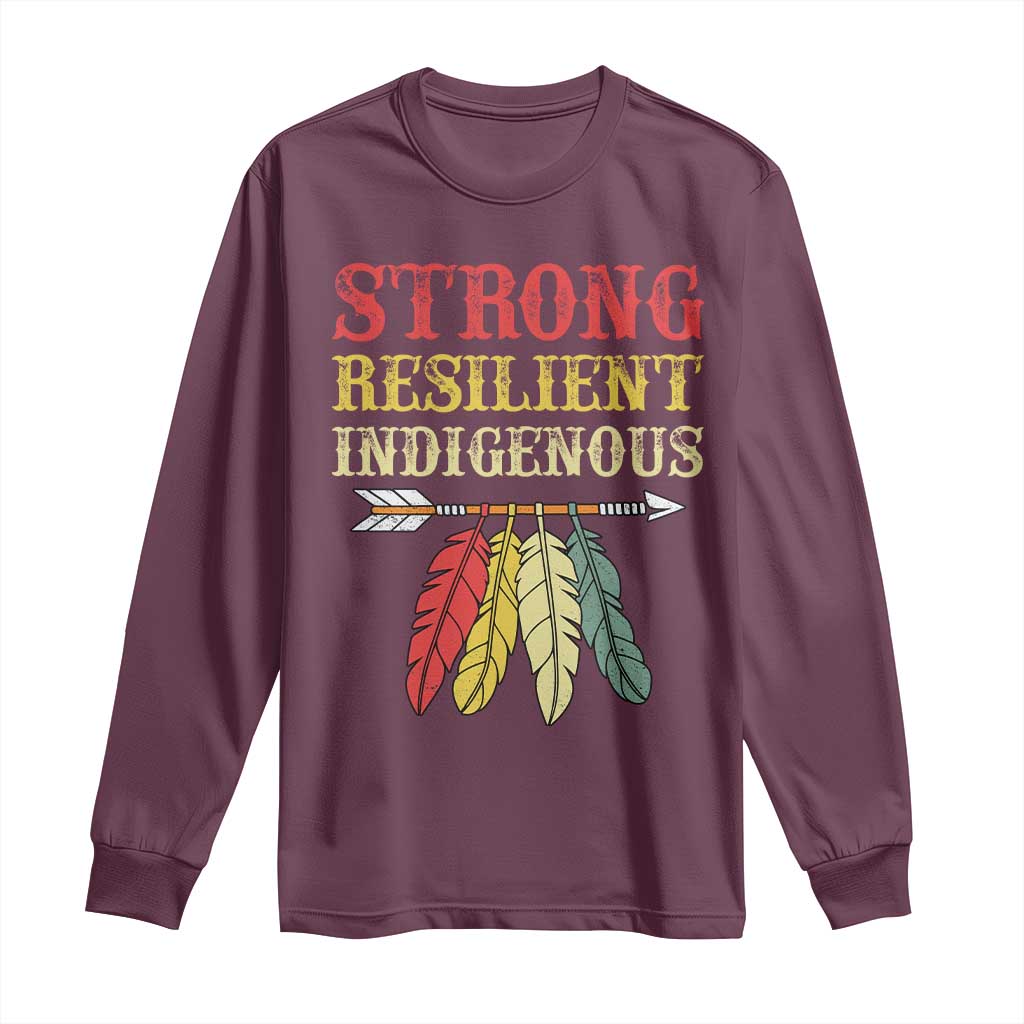 Native American Strong Resilient Indigenous Long Sleeve Shirt Retro Vintage Feathers TS11 Maroon Print Your Wear