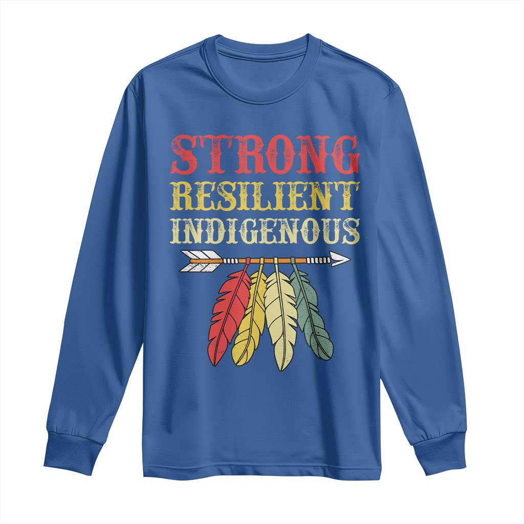 Native American Strong Resilient Indigenous Long Sleeve Shirt Retro Vintage Feathers TS11 Royal Blue Print Your Wear