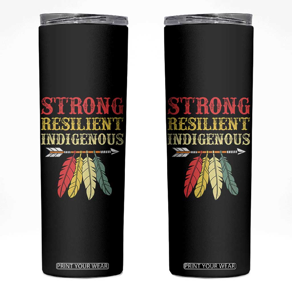 Native American Strong Resilient Indigenous Skinny Tumbler Retro Vintage Feathers TS11 Black Print Your Wear