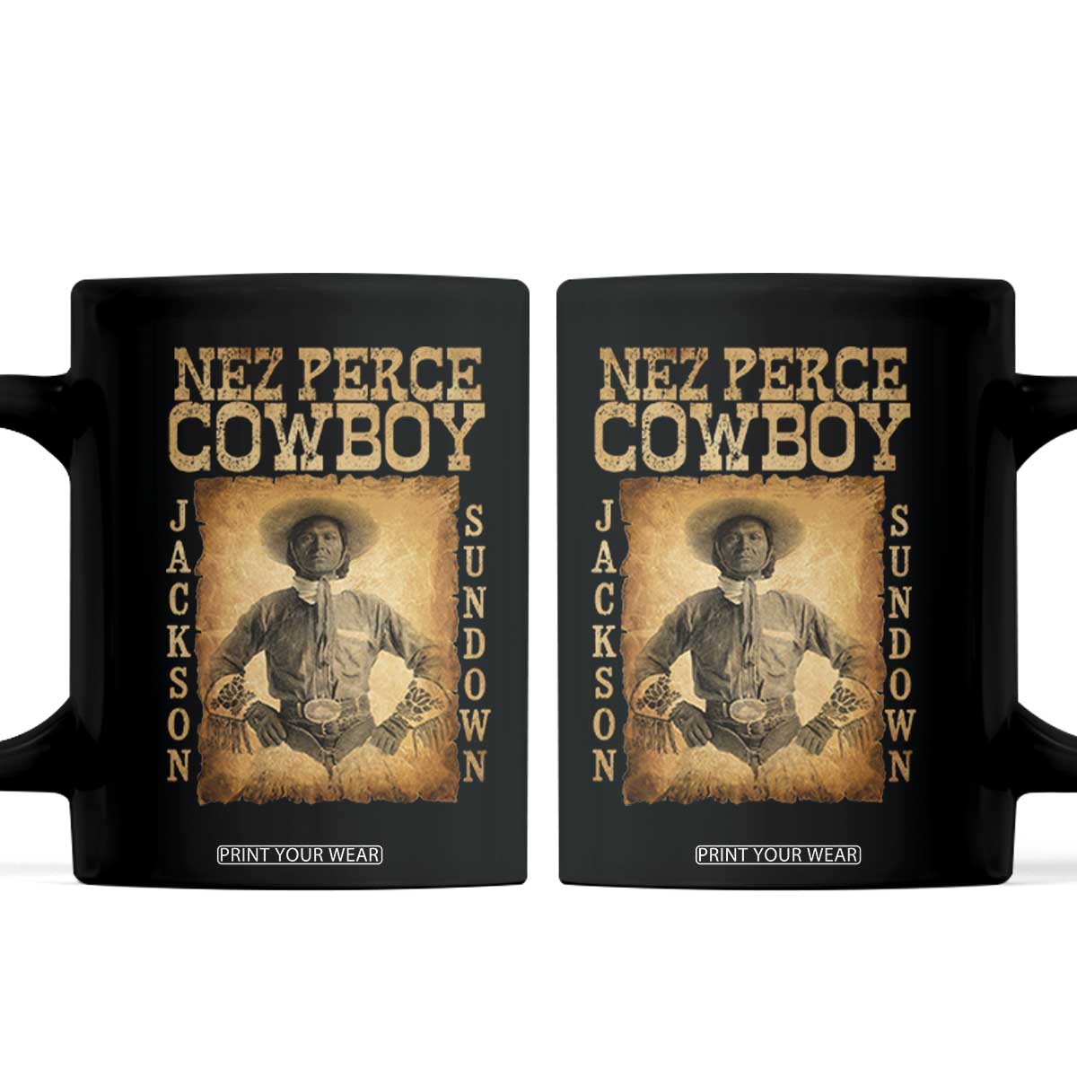 Nez Perce Cowboy Jackson Sundown Coffee Mug Native American Cowboy Western Country TS11 Black Print Your Wear