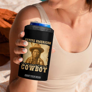 Native American Cowboy 4 in 1 Can Cooler Tumbler Vintage Western Country Portrait TS11 Print Your Wear