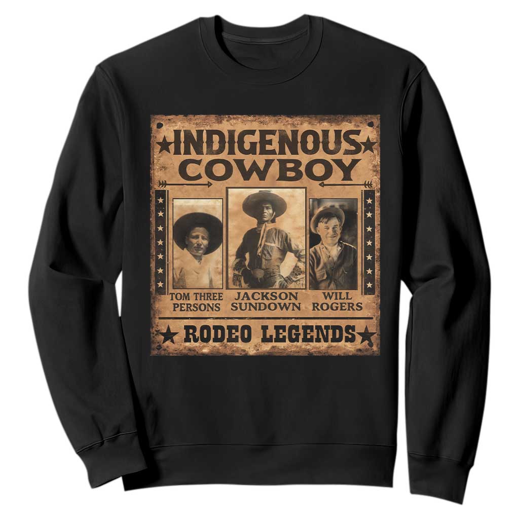 Native American Cowboy Rodeo Legends Sweatshirt Vintage Western Country Cowboy TS11 Black Print Your Wear