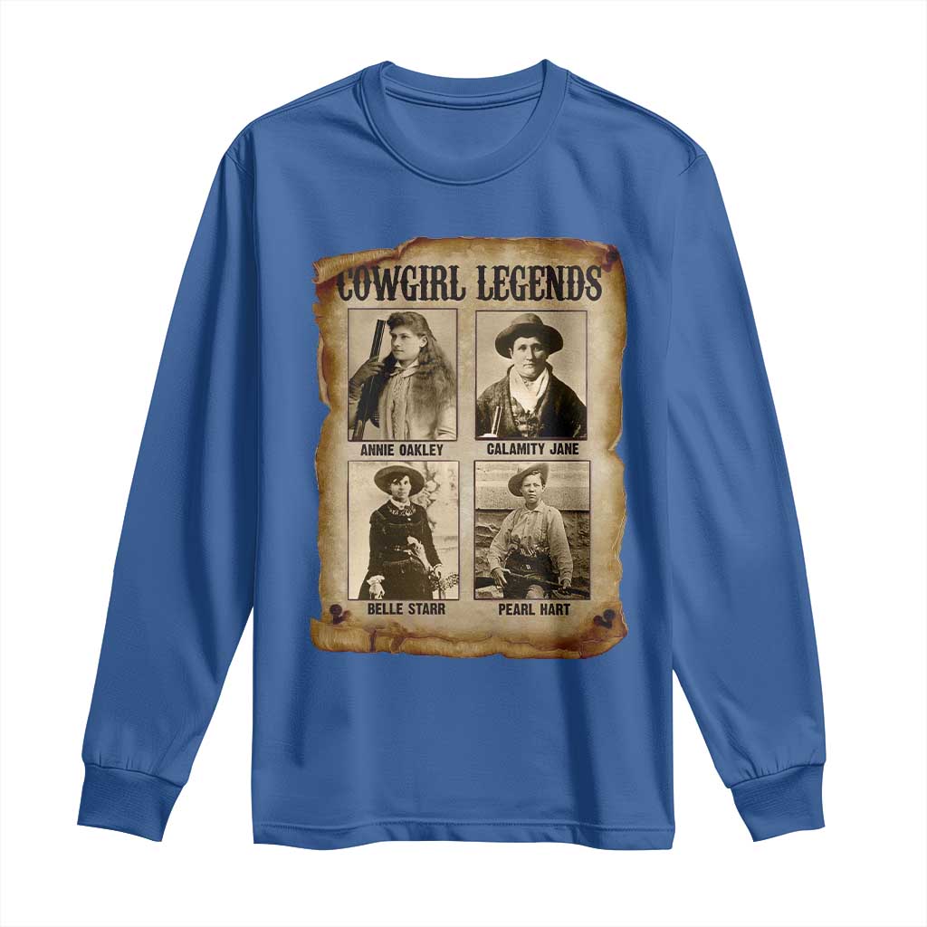 Cowgirl Legends Long Sleeve Shirt Vintage Legendary American Old West TS11 Royal Blue Print Your Wear