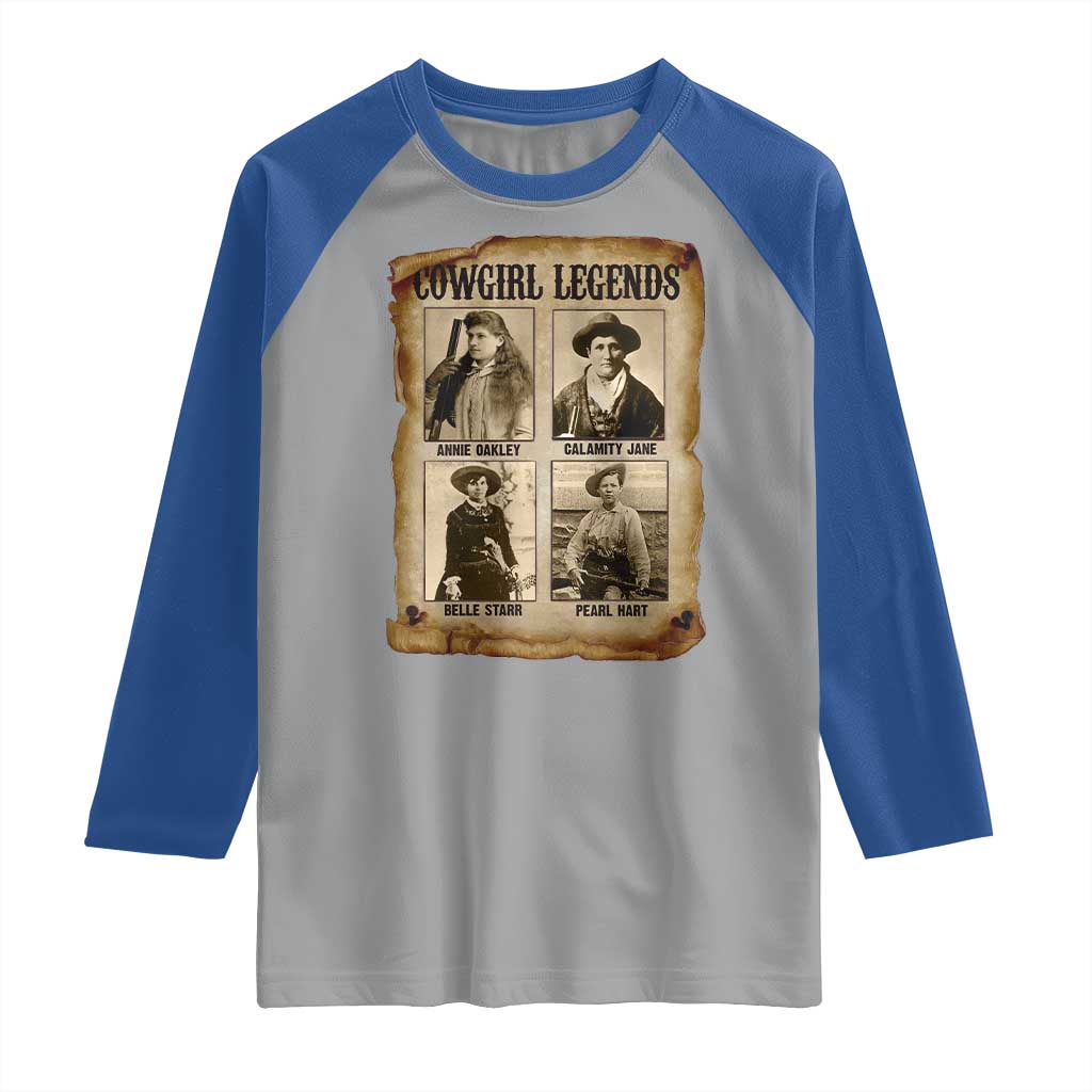 Cowgirl Legends Raglan Shirt Vintage Legendary American Old West TS11 Sport Gray Royal Print Your Wear