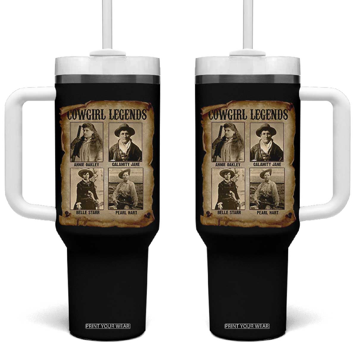 Cowgirl Legends Tumbler With Handle Vintage Legendary American Old West TS11 One Size: 40 oz Black Print Your Wear