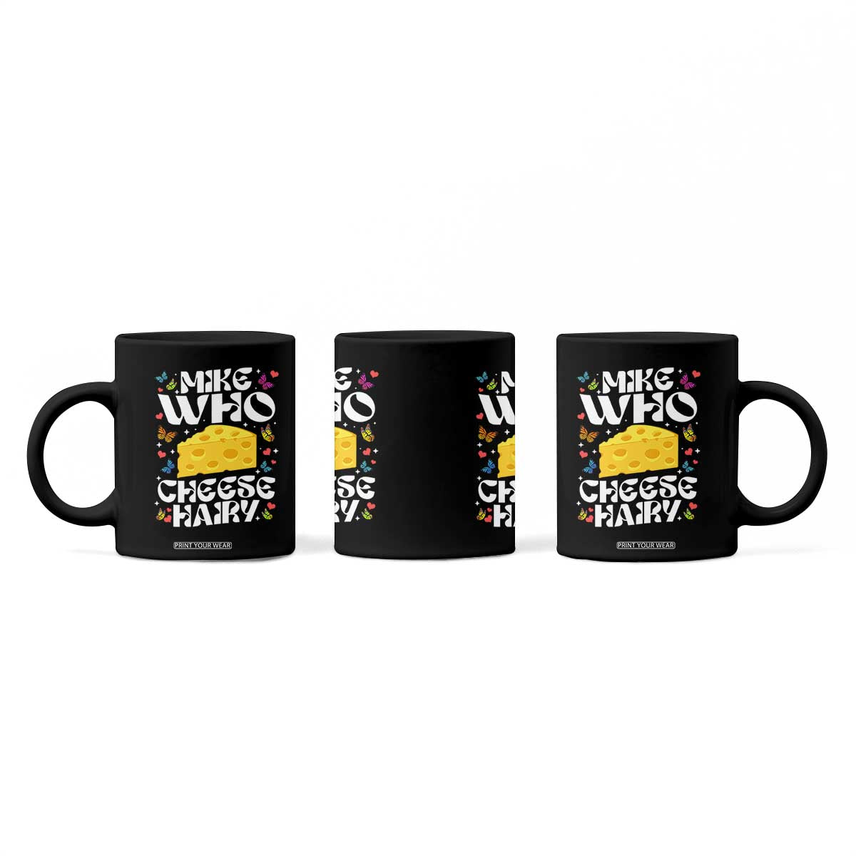 Funny Mike Who Cheese Hairy Coffee Mug Inappropriate Adult Humor TS11 Print Your Wear
