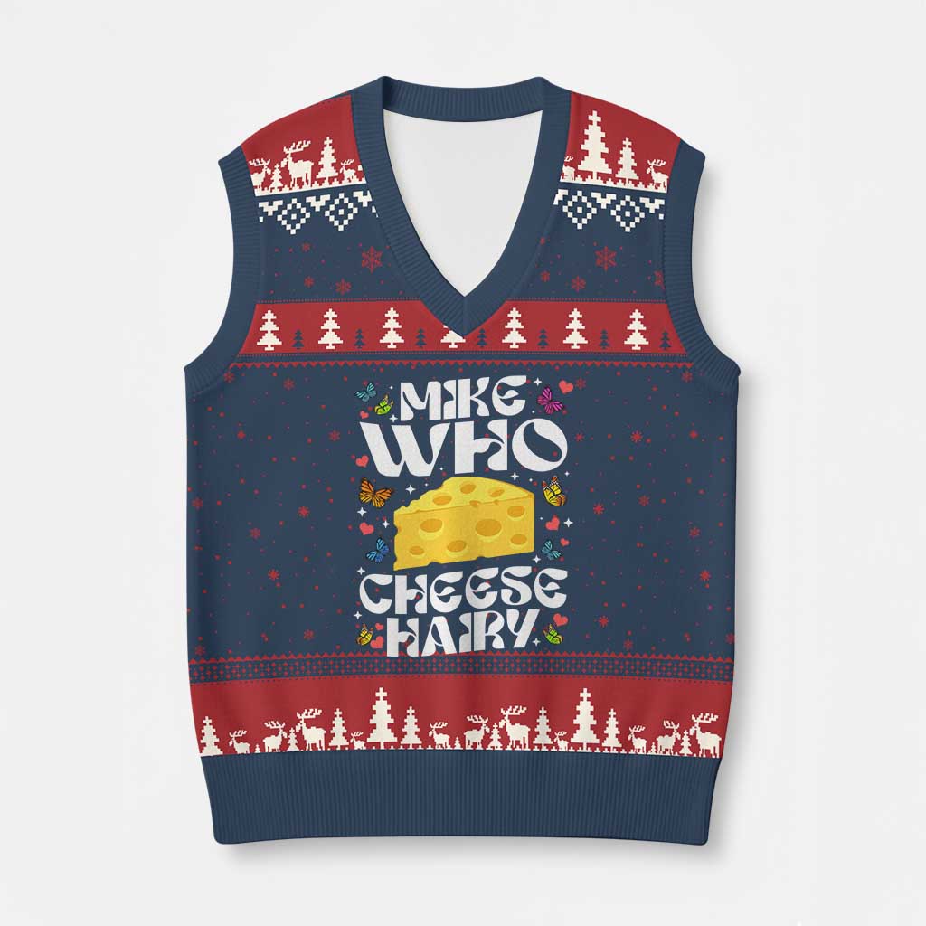Funny Mike Who Cheese Hairy V-Neck Knit Sweater Vest Inappropriate Adult Humor TS11 Navy Red Print Your Wear
