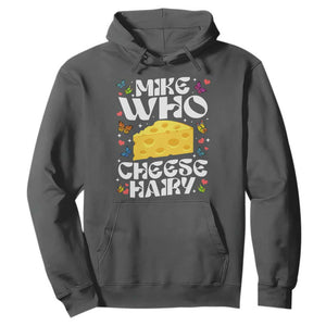 Funny Mike Who Cheese Hairy Hoodie Inappropriate Adult Humor TS11 Dark Heather Print Your Wear