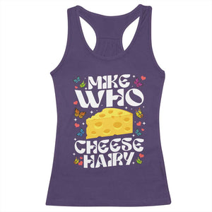 Funny Mike Who Cheese Hairy Racerback Tank Top Inappropriate Adult Humor TS11 Purple Print Your Wear